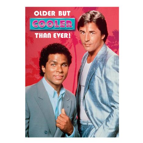 Miami Vice Older But Cooler Birthday Card £1.59
